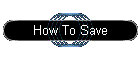 How To Save